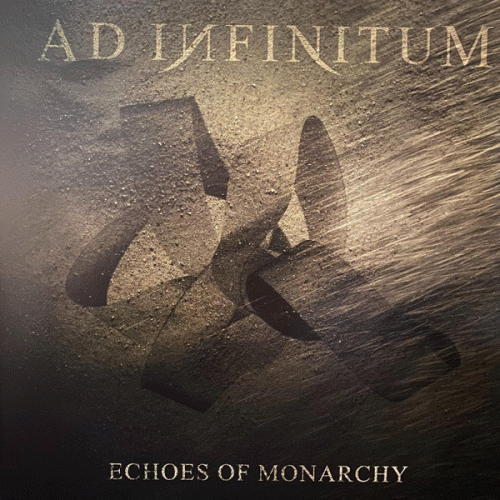 Ad Infinitum (CH) : Echoes of Monarchy